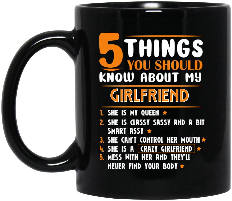 5 Things You Should Know About My Girlfriend/Wife - Personalized Mug - Gift for Girlfriend or Wife - Image 2