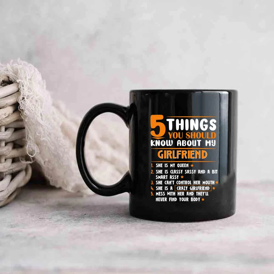 5 Things You Should Know About My Girlfriend/Wife - Personalized Mug - Gift for Girlfriend or Wife - Image 3