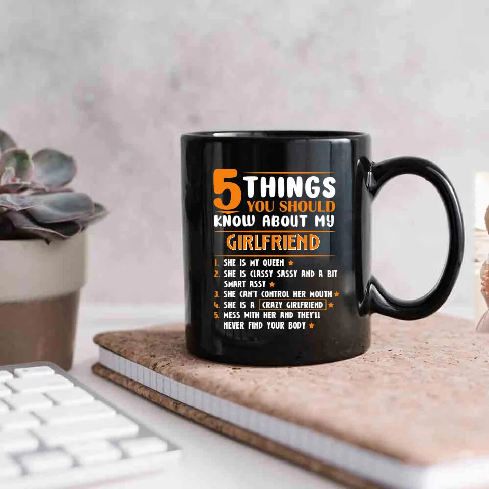 5 Things You Should Know About My Girlfriend/Wife - Personalized Mug - Gift for Girlfriend or Wife - Image 4