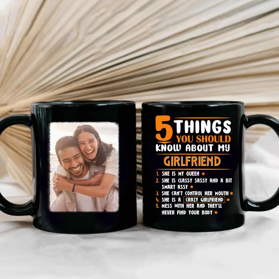 5 Things You Should Know About My Girlfriend/Wife - Personalized Mug - Gift for Girlfriend or Wife - Image 5