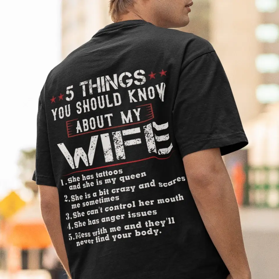 5 Things You Should Know About My Wife, Personalized Back Shirt For Men, Funny Gifts For Husband - Image 6
