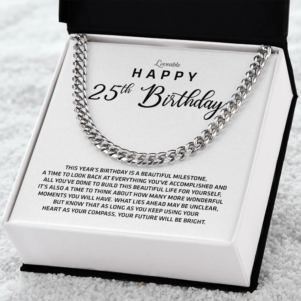 This Year's Birthday Is A Beautiful Milestone - Cuban Link Chain - 25th Birthday Gift For Him - Image 3