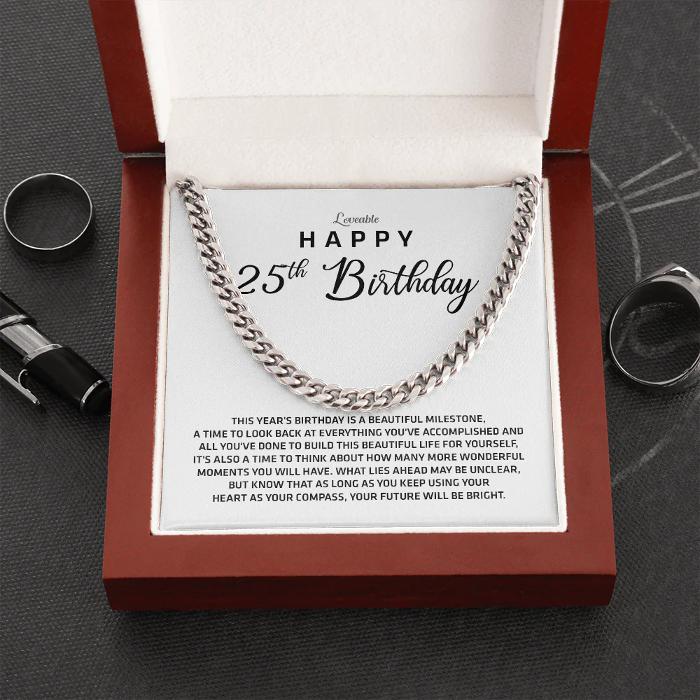 This Year's Birthday Is A Beautiful Milestone - Cuban Link Chain - 25th Birthday Gift For Him - Image 4