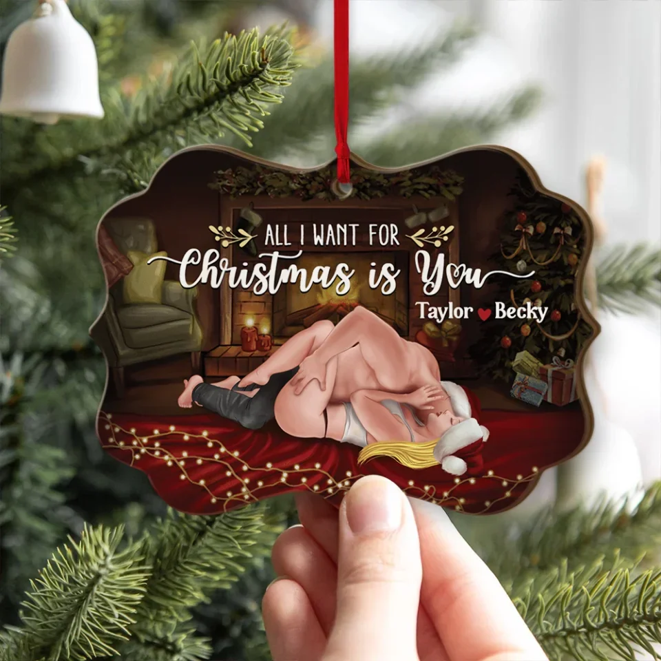 All I Want For Christmas Is You (Custom Ornament -Christmas Gifts For Women, Men, Couples) - Personalized Ornament - Image 4