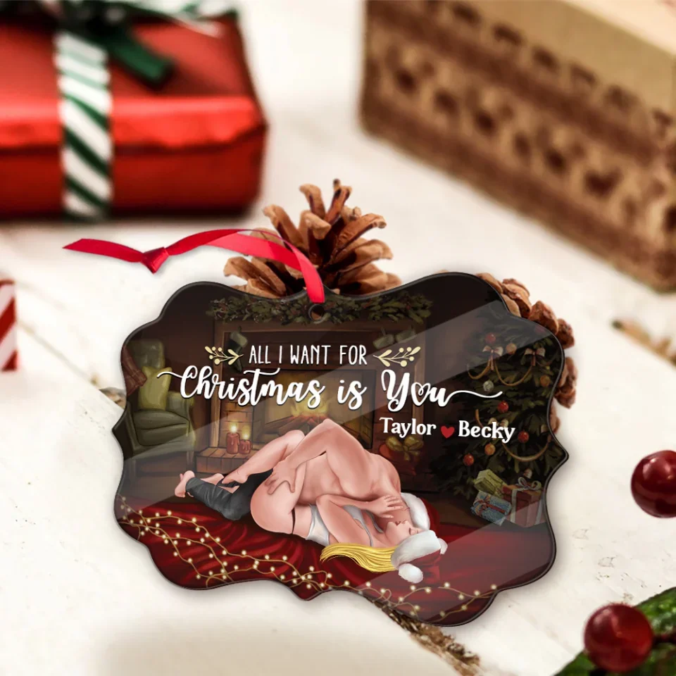 All I Want For Christmas Is You (Custom Ornament -Christmas Gifts For Women, Men, Couples) - Personalized Ornament - Image 8