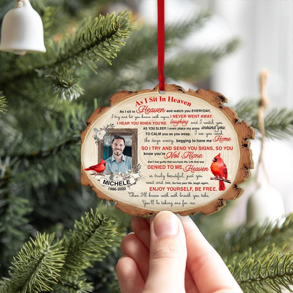 As I Sit In Heaven And Watch You Everyday - Personalized Wooden Ornament - Memorial Gift - Image 4
