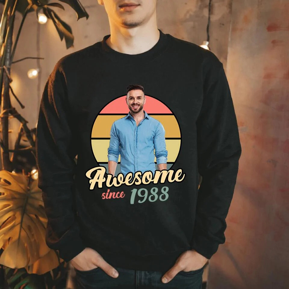 Awesome Since Custom Face Shirt Tshirt Birthday Gift - Image 14