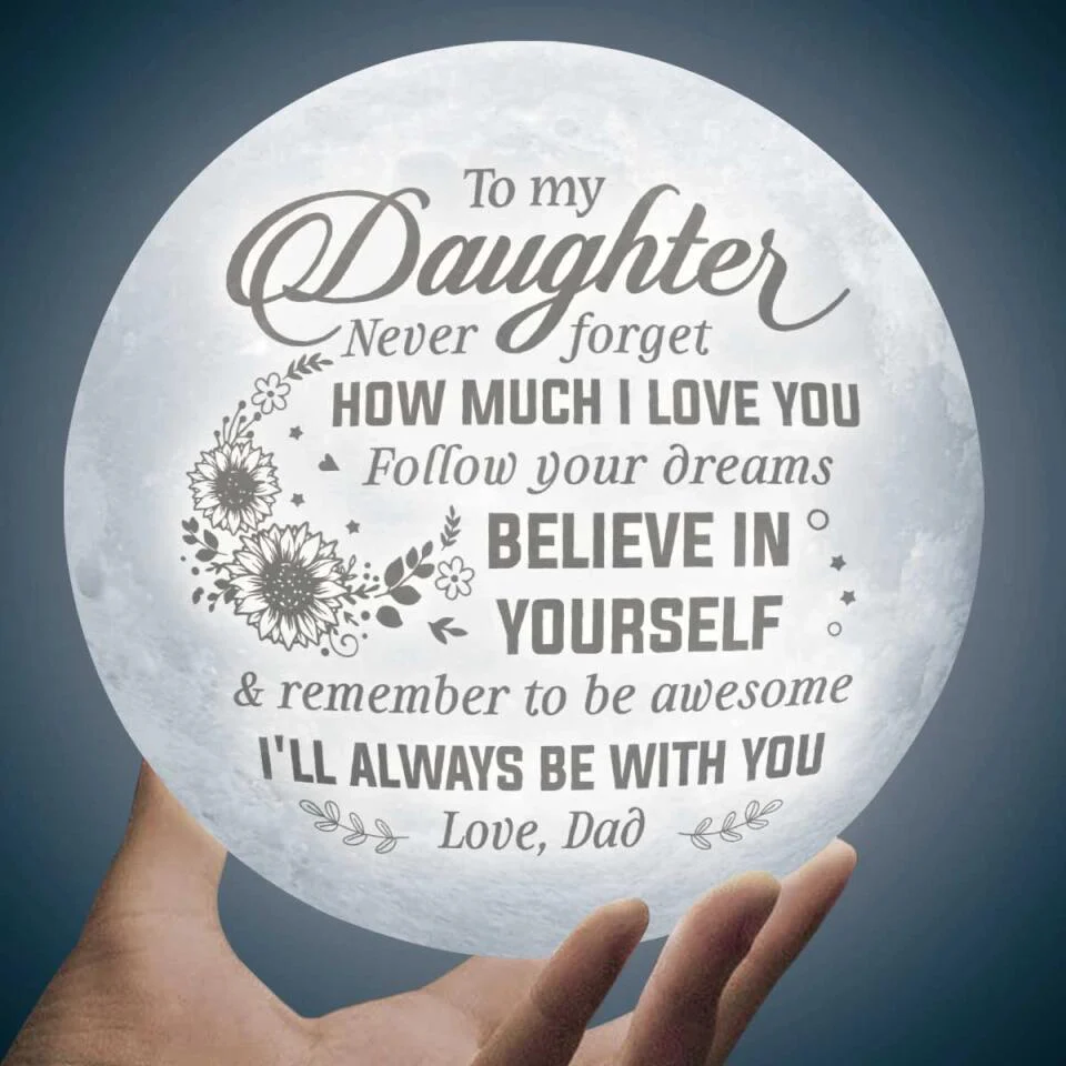 Believe In Yourself & I Will Always Be With You - Personalized 3D Moon Lamp - Image 6