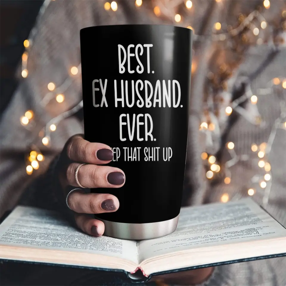 Best Ex Husband Ever Personalized 20oz Stainless Tumbler - Image 3