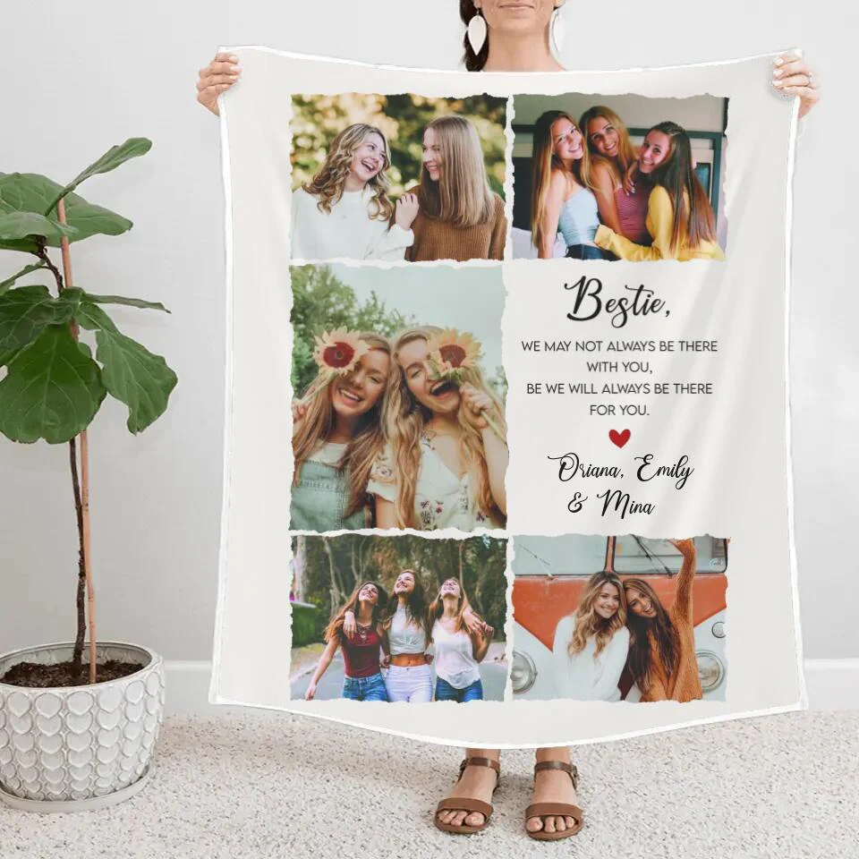 Bestie We May Not Always Be There With You - Personalized Upload Photo Blanket - Home Decor Best Gift For Bestie For Friends For Him/Her On Anniversary - 211ICNNPBL120 - Image 5