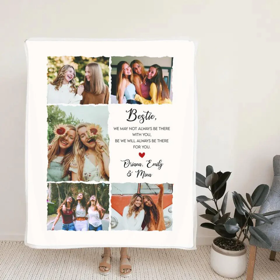 Bestie We May Not Always Be There With You - Personalized Upload Photo Blanket - Home Decor Best Gift For Bestie For Friends For Him/Her On Anniversary - 211ICNNPBL120 - Image 7