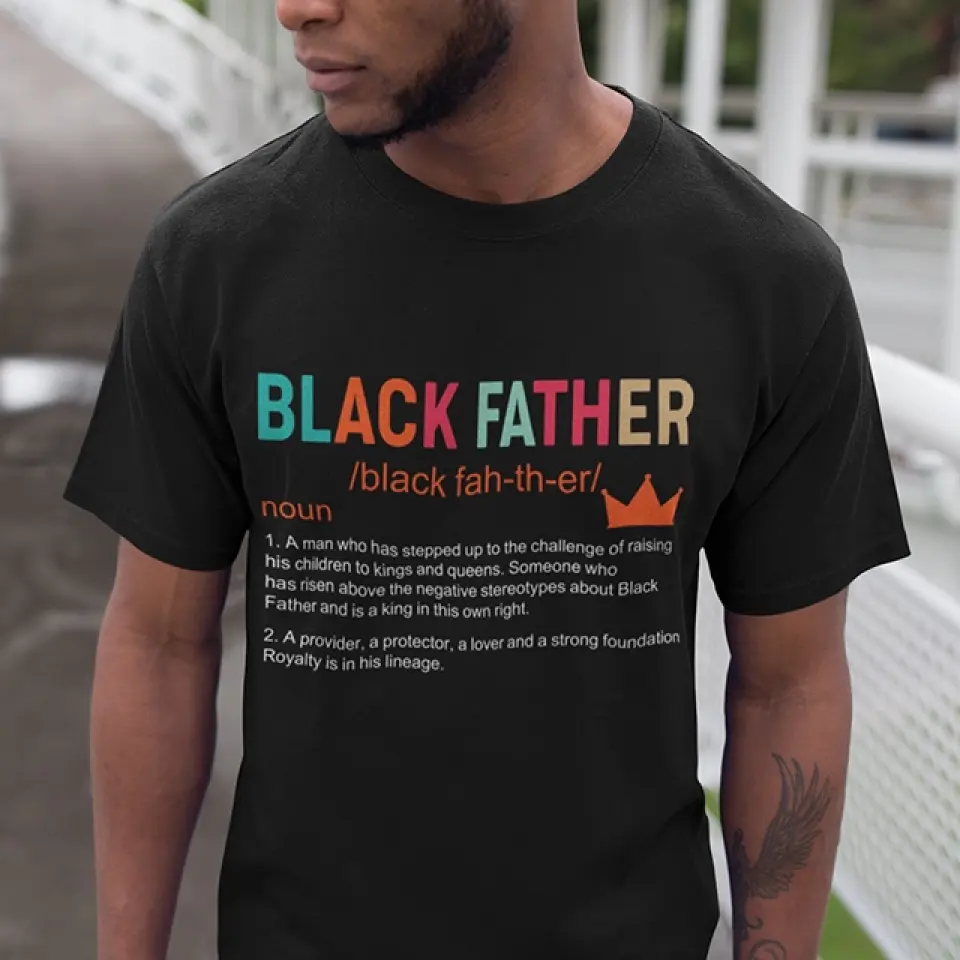 Black Father Description - G500 Front Side Tshirt - Gift For Father's Day | 306IHPNPTS733 - Image 6