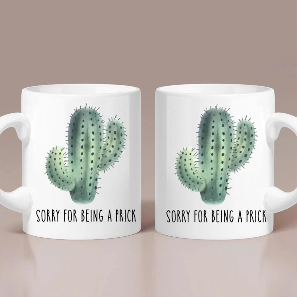 Cactus Sorry For Being A Prick - Personalized Mug - Sorry Gift For Her Wife Girlfriends - Image 2