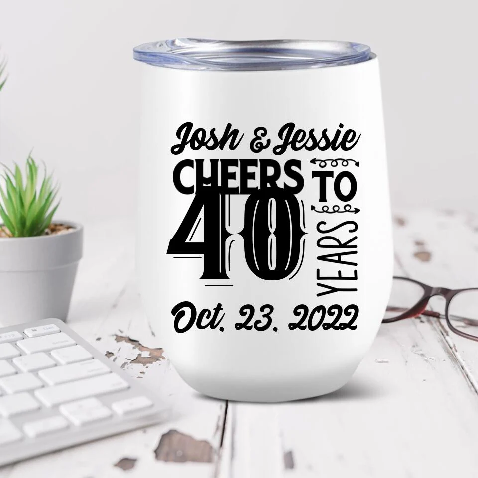 Cheer to 40 Years - Personalized Wine Tumbler - Custom Name & Years - 40th Anniversary Gift