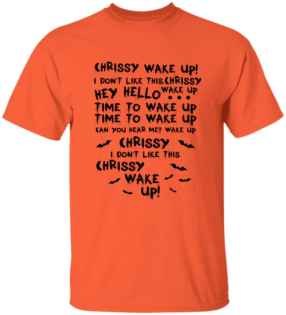 Chrissy Wake Up - Personalized Shirt - Halloween Gift For Horror Movie Lover - Image 10