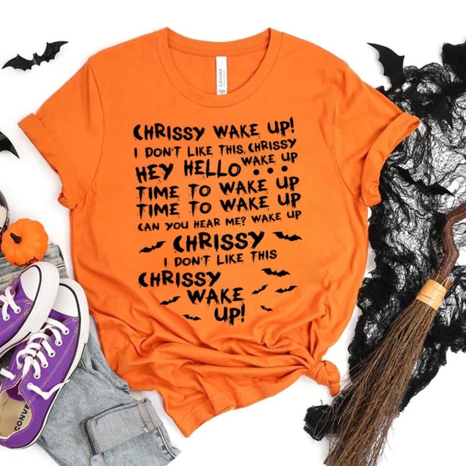 Chrissy Wake Up - Personalized Shirt - Halloween Gift For Horror Movie Lover - Image 4