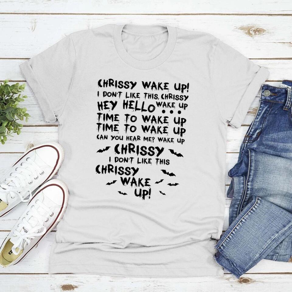 Chrissy Wake Up - Personalized Shirt - Halloween Gift For Horror Movie Lover - Image 5