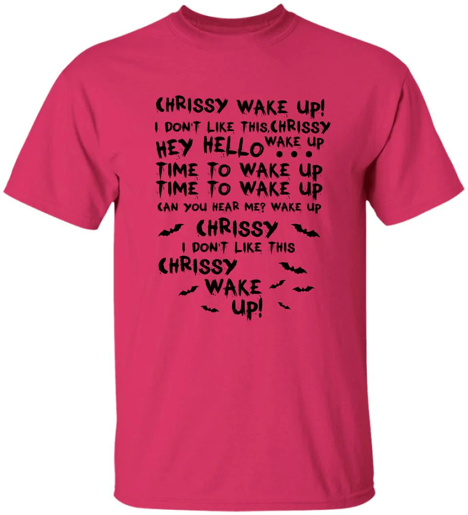Chrissy Wake Up - Personalized Shirt - Halloween Gift For Horror Movie Lover - Image 6