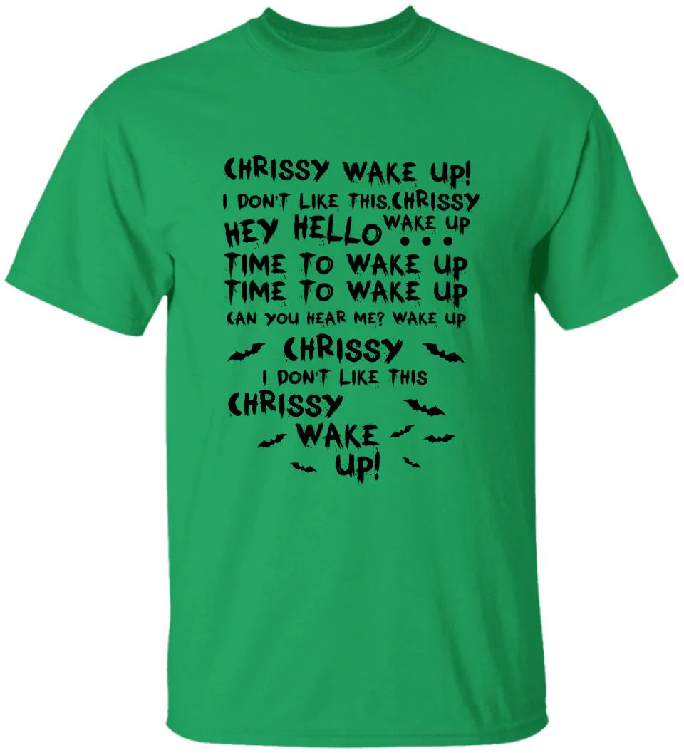 Chrissy Wake Up - Personalized Shirt - Halloween Gift For Horror Movie Lover - Image 7