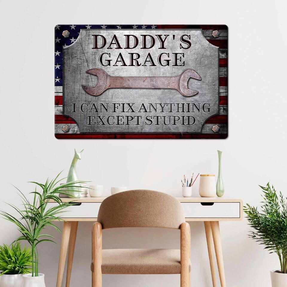 Daddy's Garage I Can Fix Anything Except Stupid Personalized Metal Sign - Image 6