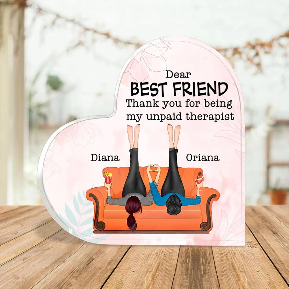 Dear Best Friend Thank You For Being My Unpaid Therapist Custom Acrylic Plaque Anniversary Gift For Friends - Image 3