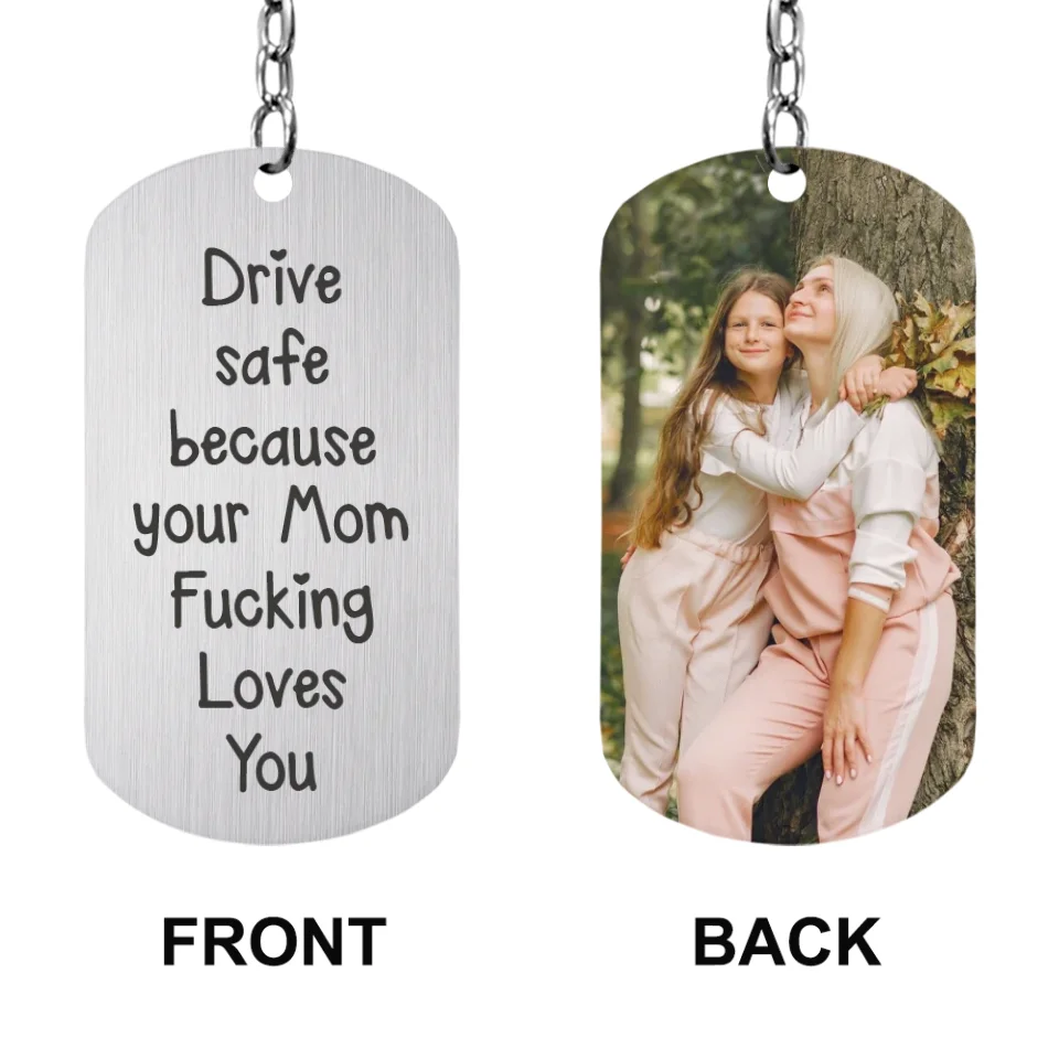 Drive Safe Keychain To Son Daughter From Mom Dad - Upload Photo Keychain - I Love You Gift For Son For Daughter - Image 2