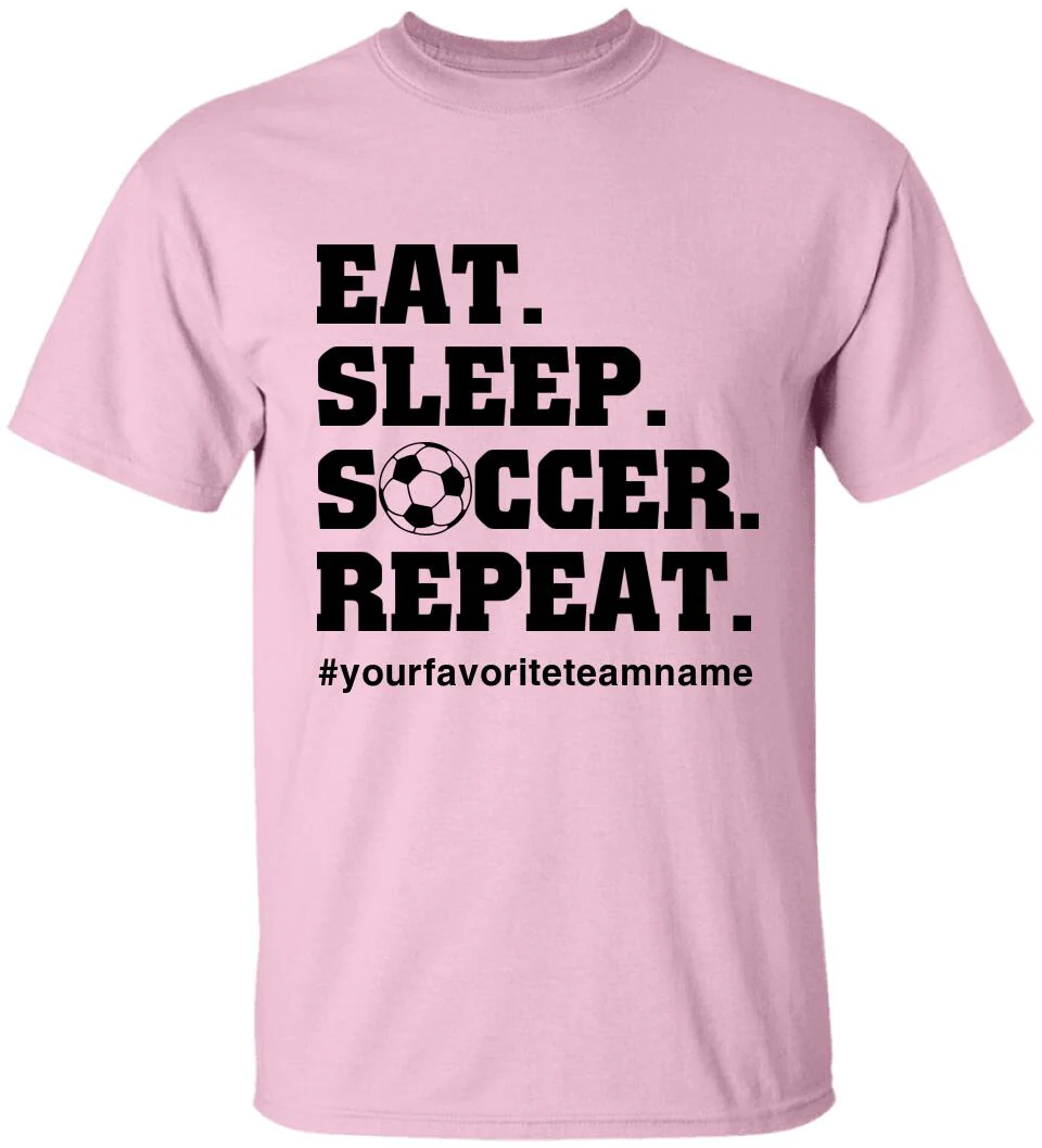 Eat Sleep Repeat, Personalized Name & Hashtag Unisex Shirt, Cool Gift for Soccer Lovers - Image 6