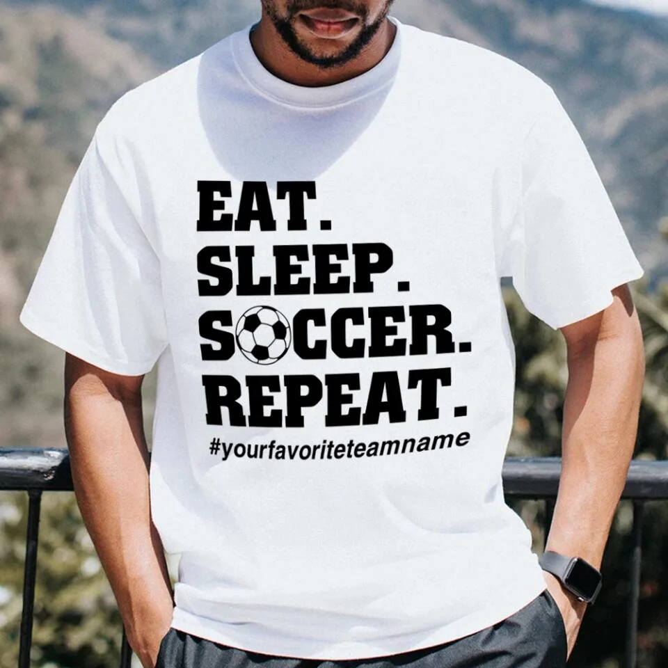 Eat Sleep Repeat, Personalized Name & Hashtag Unisex Shirt, Cool Gift for Soccer Lovers - Image 8