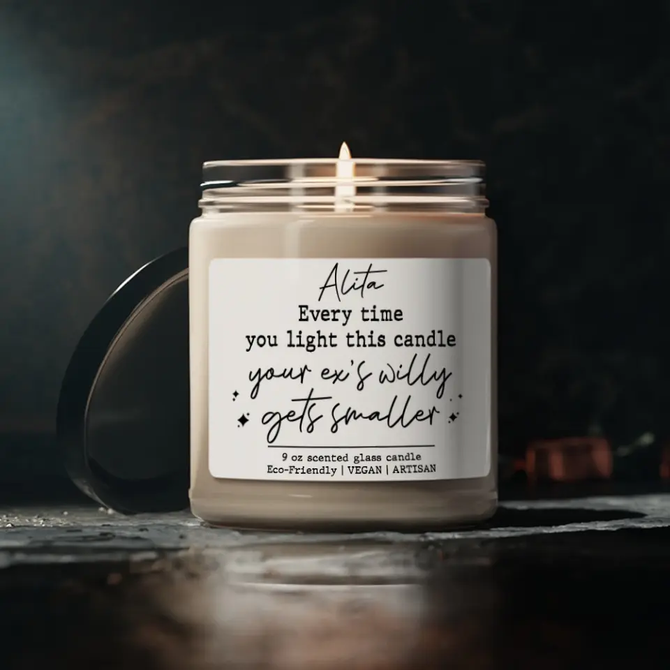 Everytime You Light This Candle Personalized Scented Candle Gift For Female Friends - Image 2