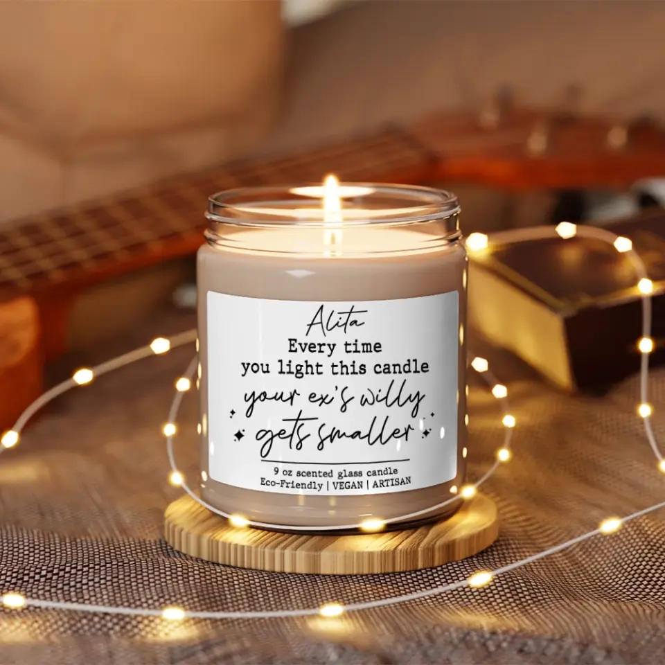 Everytime You Light This Candle Personalized Scented Candle Gift For Female Friends - Image 4
