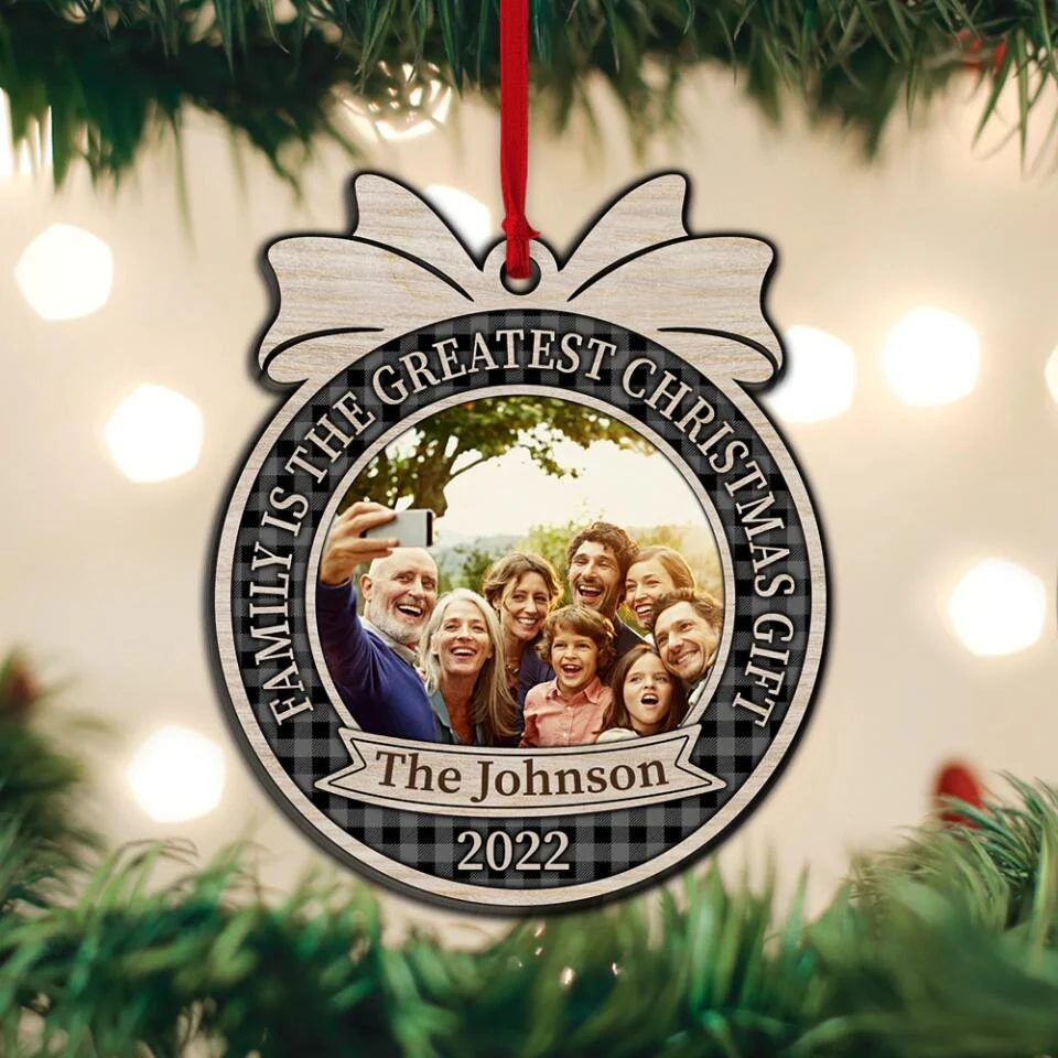 Family Is The Greatest 2 Layered Mixed Personalized Ornament Christmas Gift - Image 5