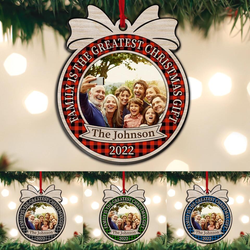 Family Is The Greatest 2 Layered Mixed Personalized Ornament Christmas Gift - Image 6