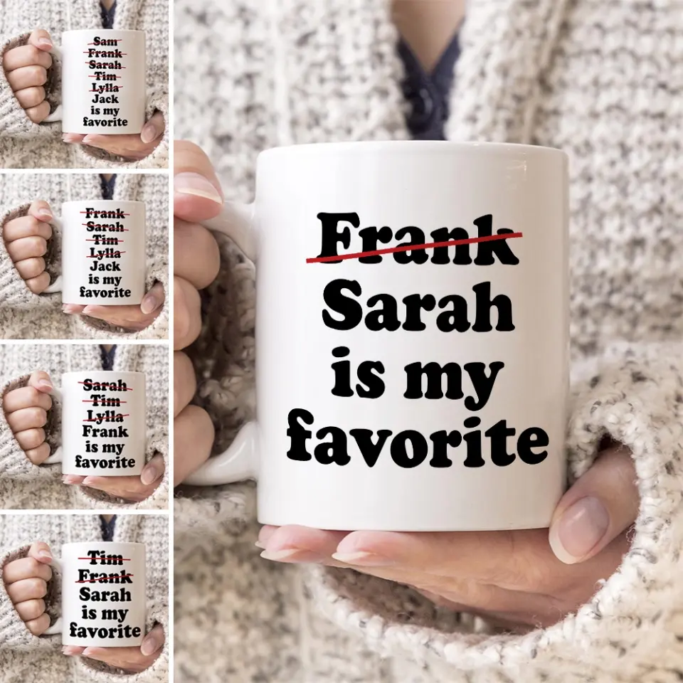 Favorite Child Funny Personalized White Mug - Image 7