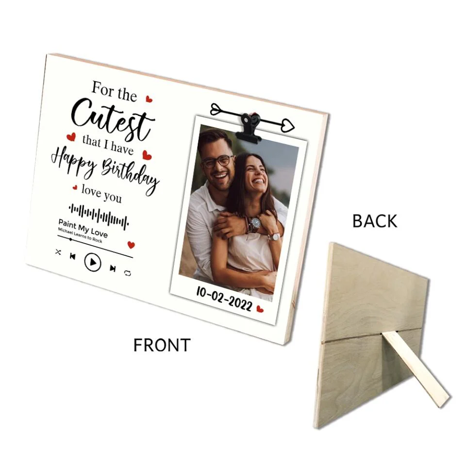 Personalized Valentine Gifts - For The Cutest That I Have Happy Birthday Love You Custom Photo Clip Frame - Image 5