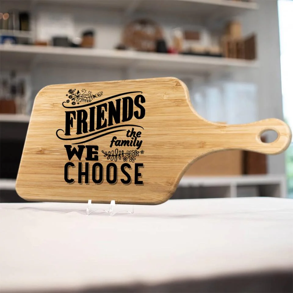 Friends The Family We Choose Wooden Cutting Board Gifts For Friends - Image 4