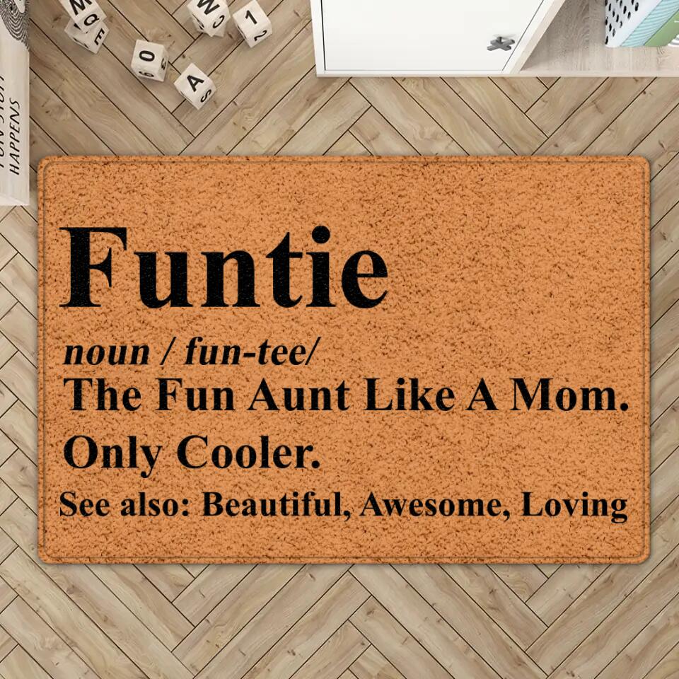 The Fun Aunt Like A Mom - Personalized DoorMat - Image 5
