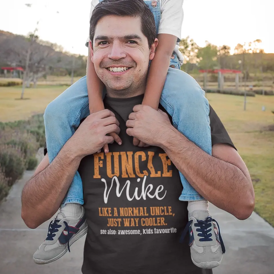 Funcle, Like A Normal Uncle Just Way Cooler - Personalized Tshirt - Gift For Uncle - Image 2