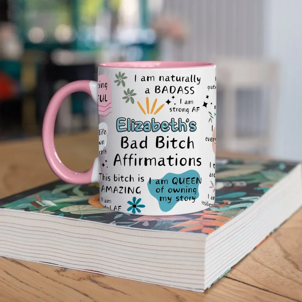 Funny Coffee Mug - Bad B*Tch Affirmations - For Coworkers, Friends, Self Gift - Personalized Name Ceramic Mug - Image 12