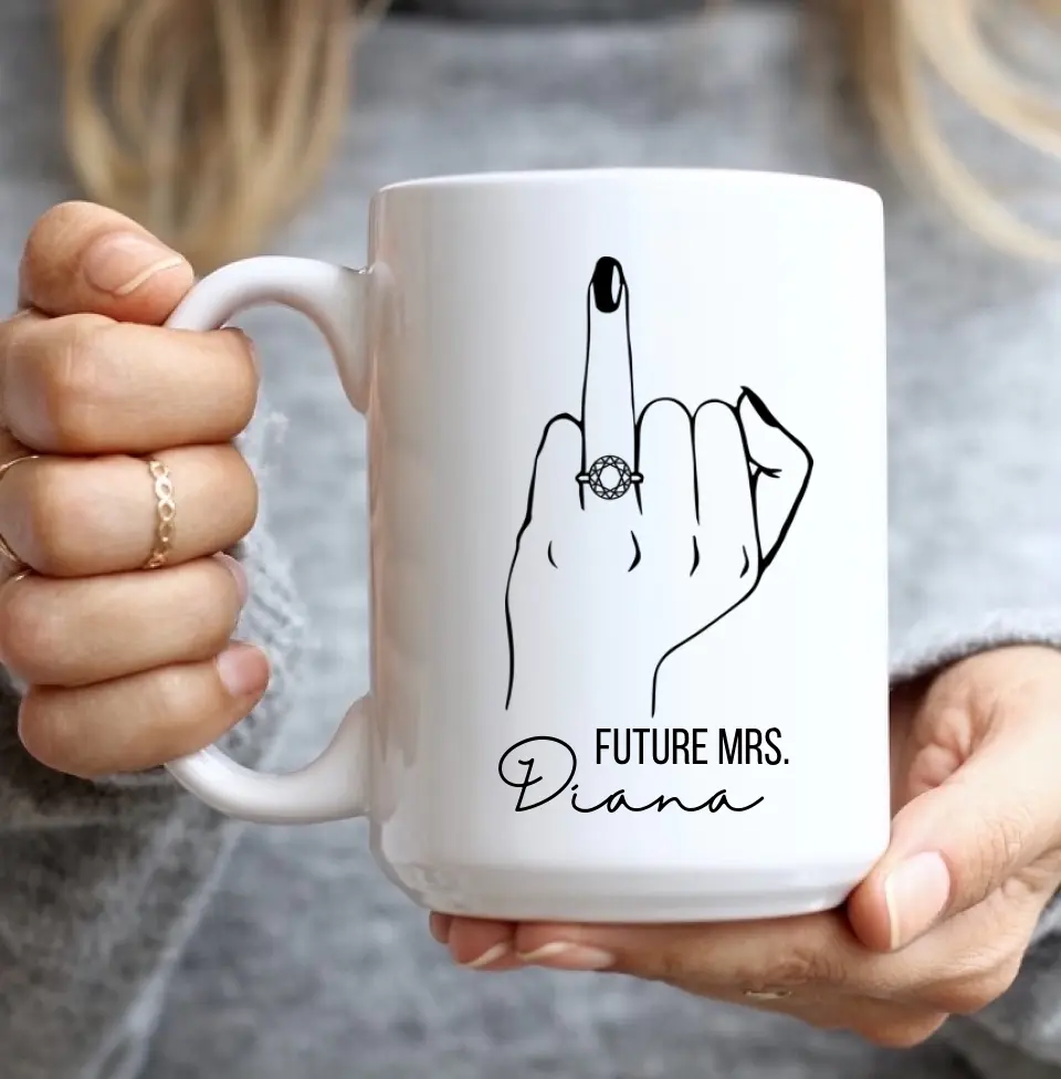 Future Mrs Custom Engagement Ring - Personalized White Mug - Gift For Fiancee Or Bride - Image 6