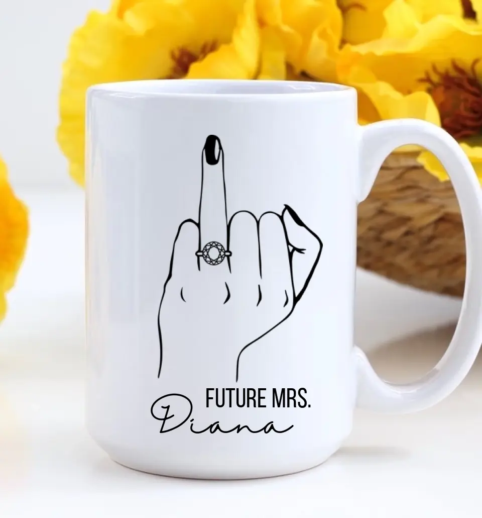 Future Mrs Custom Engagement Ring - Personalized White Mug - Gift For Fiancee Or Bride - Image 7