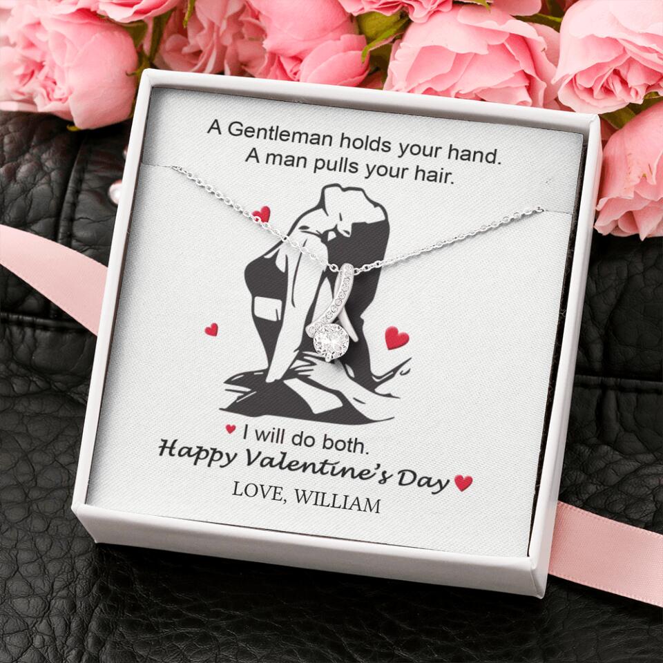 A Gentleman Holds Your Hand, A Man Pulls Your Hair - Personalized Necklace - Image 23