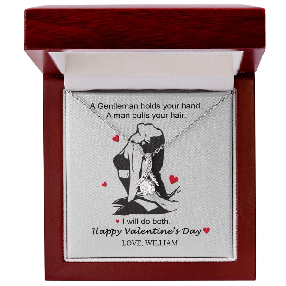 A Gentleman Holds Your Hand, A Man Pulls Your Hair - Personalized Necklace - Image 24