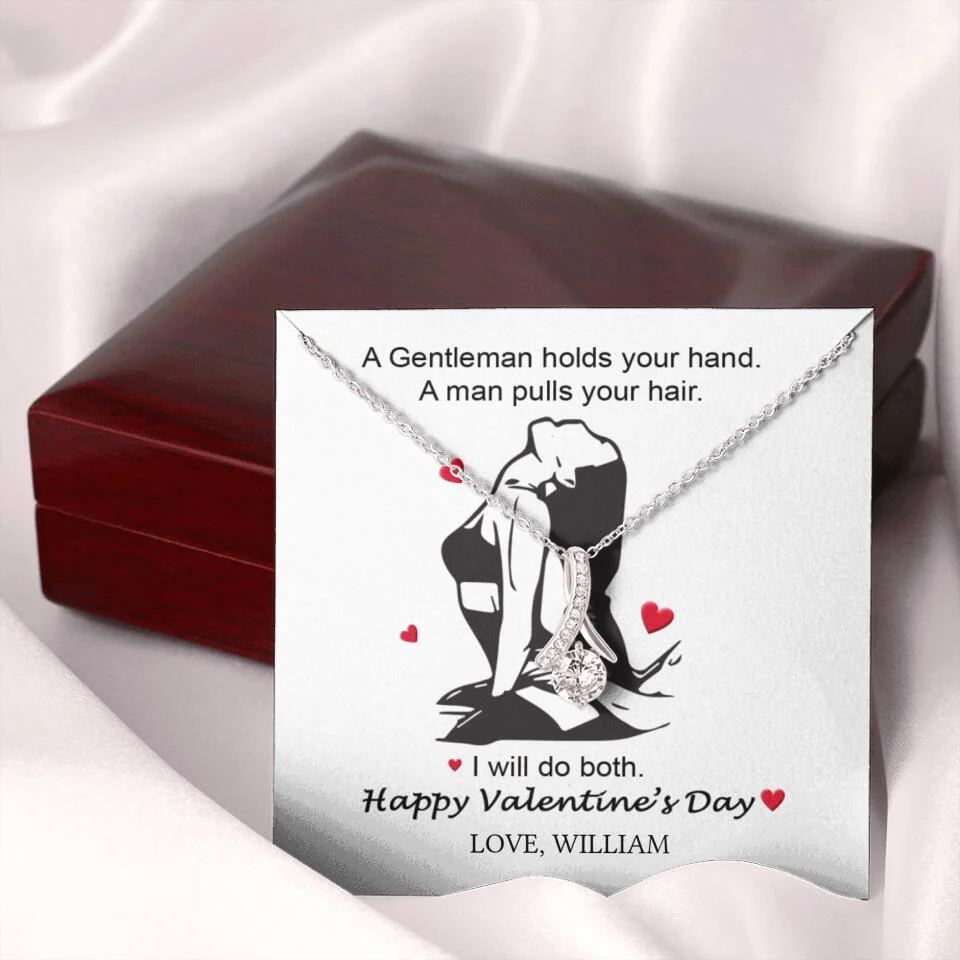 A Gentleman Holds Your Hand, A Man Pulls Your Hair - Personalized Necklace - Image 26