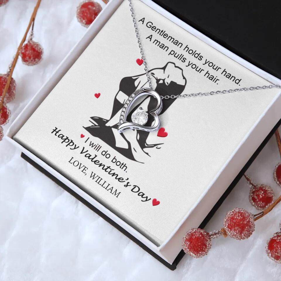 A Gentleman Holds Your Hand, A Man Pulls Your Hair - Personalized Necklace - Image 31