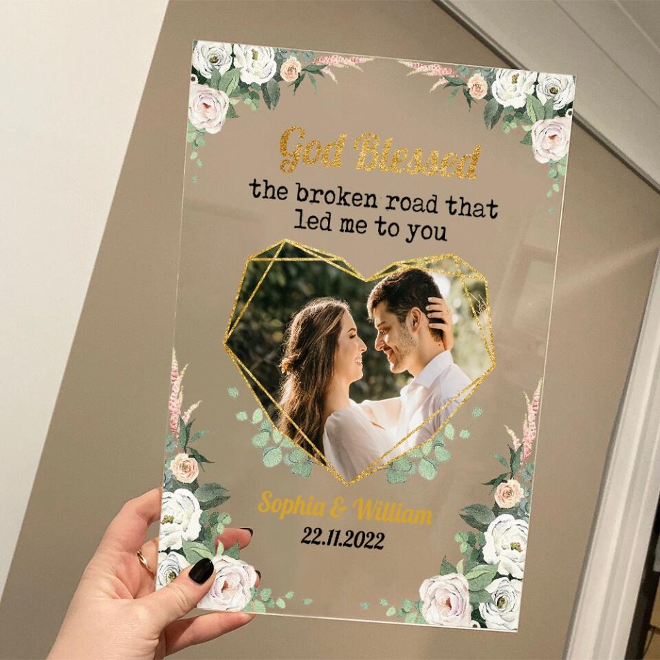 Personalized Valentine Gifts - God Blessed The Broken Heart That Led Me To You - Personalize Photo Acrylic Plaque - Image 5
