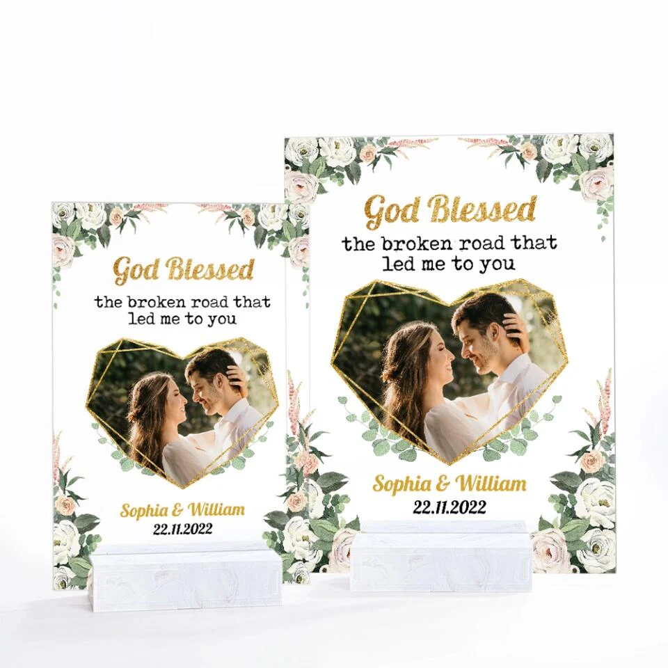 Personalized Valentine Gifts - God Blessed The Broken Heart That Led Me To You - Personalize Photo Acrylic Plaque - Image 8