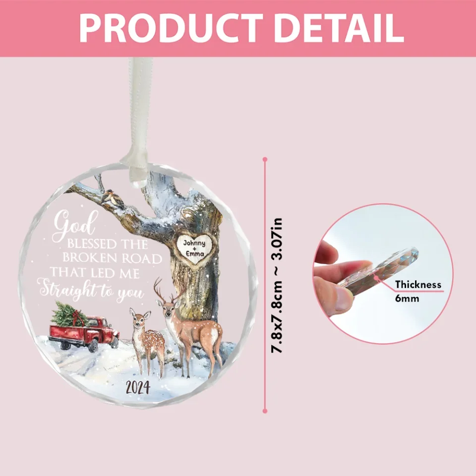 God Blessed The Broken Road That Led Me Straight To You - Glass Ornament - Gift For Couple - Image 8