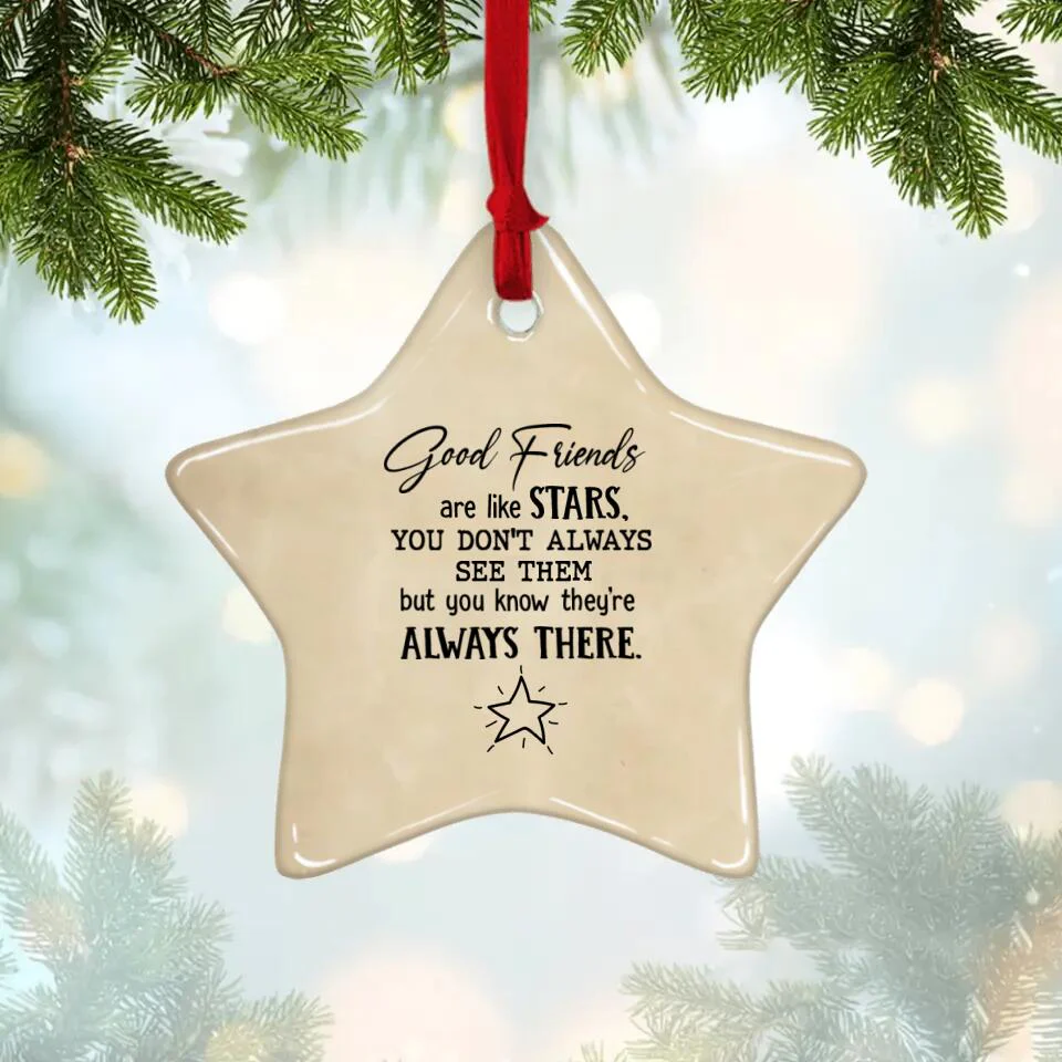 Good Friends Are Like Stars - Personalized Ceramic Ornament - Gift Friends For Besties - Image 3