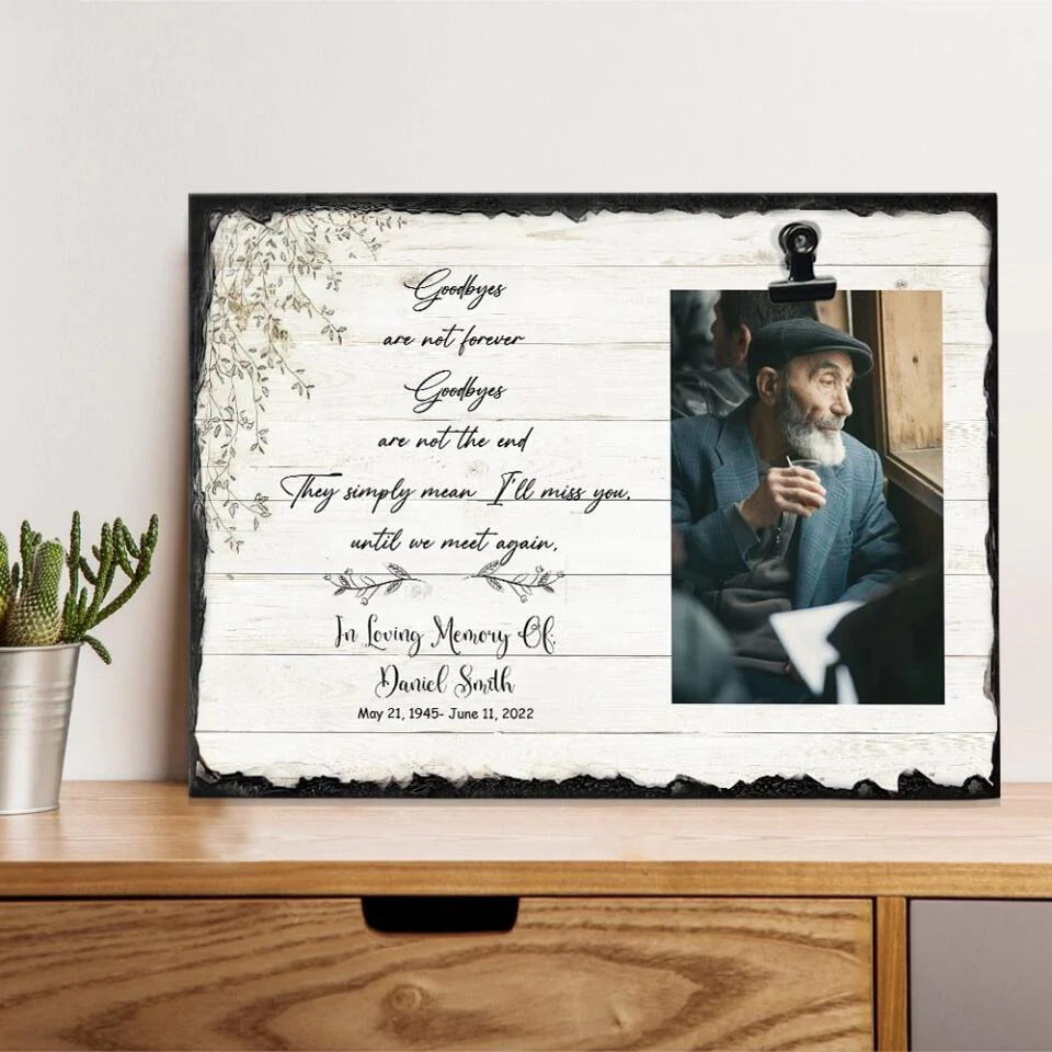 Goodbyes Are Not Forever They Simply Mean I Miss You - Personalized Photo Clip Frame - Memorial Gift For Family For Him/Her Anniversary - Angel In Heaven - 301IHPVSPT144 - Image 3