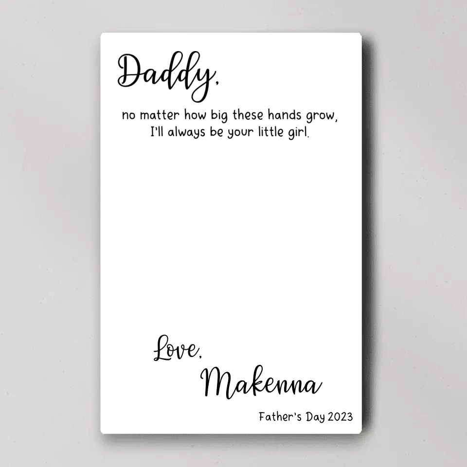 Handprint Daddy No Matter How Big These Hands Grow - Custom Canvas Poster - Father's Day Gifts - Image 2